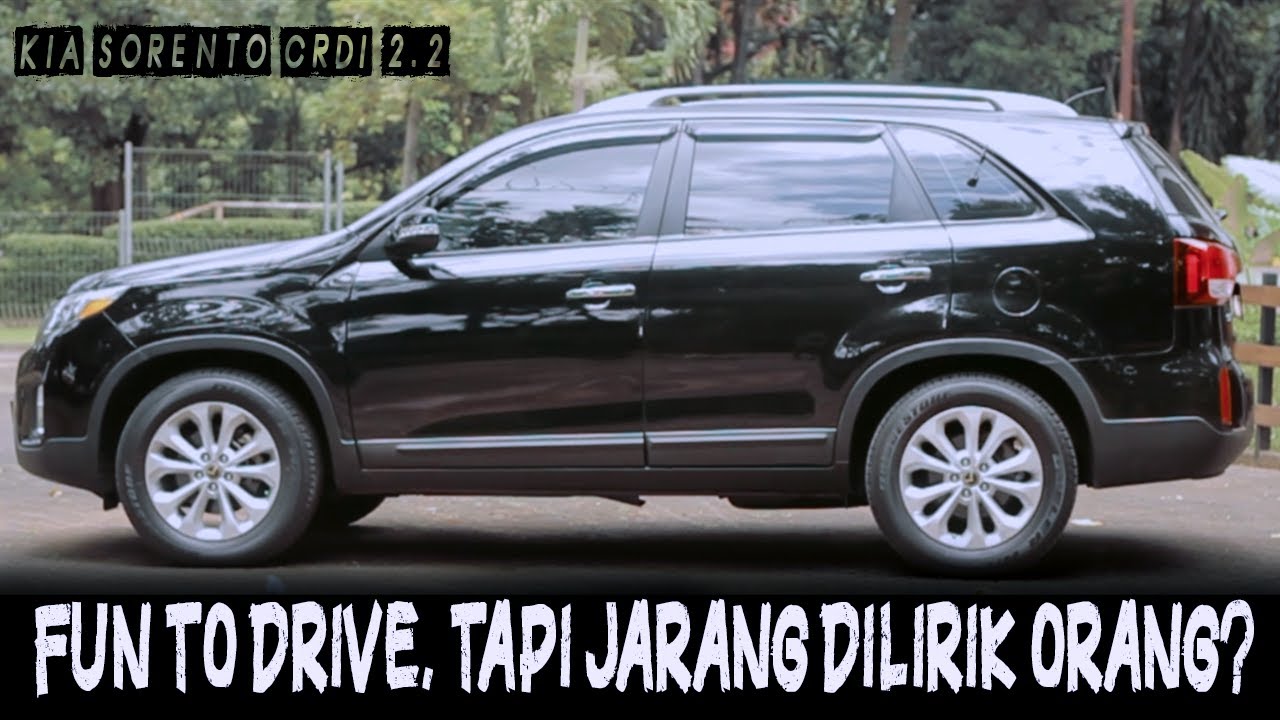 GAK KALAH SAMA SUV SEBELAH | KIA SORENTO CRDi 2.2