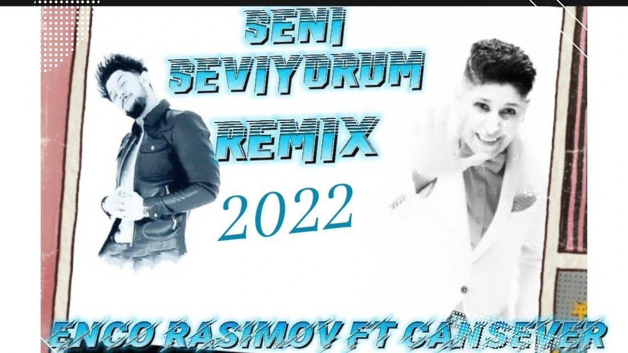 Enco Rasimov FT Cansever  - Seni Seviyorum Remix By Dj İncidamlay #Cansever #encorasimov
