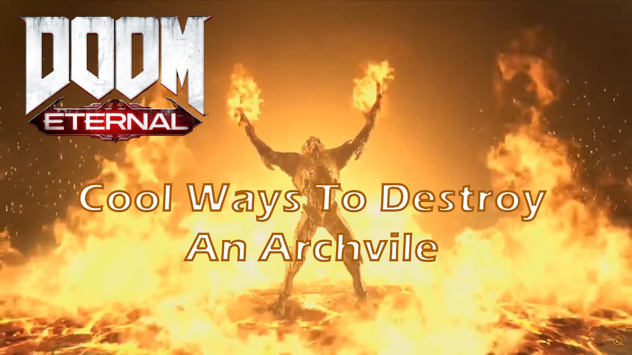 DOOM Eternal - Cool Ways To Destroy An Arch-vile