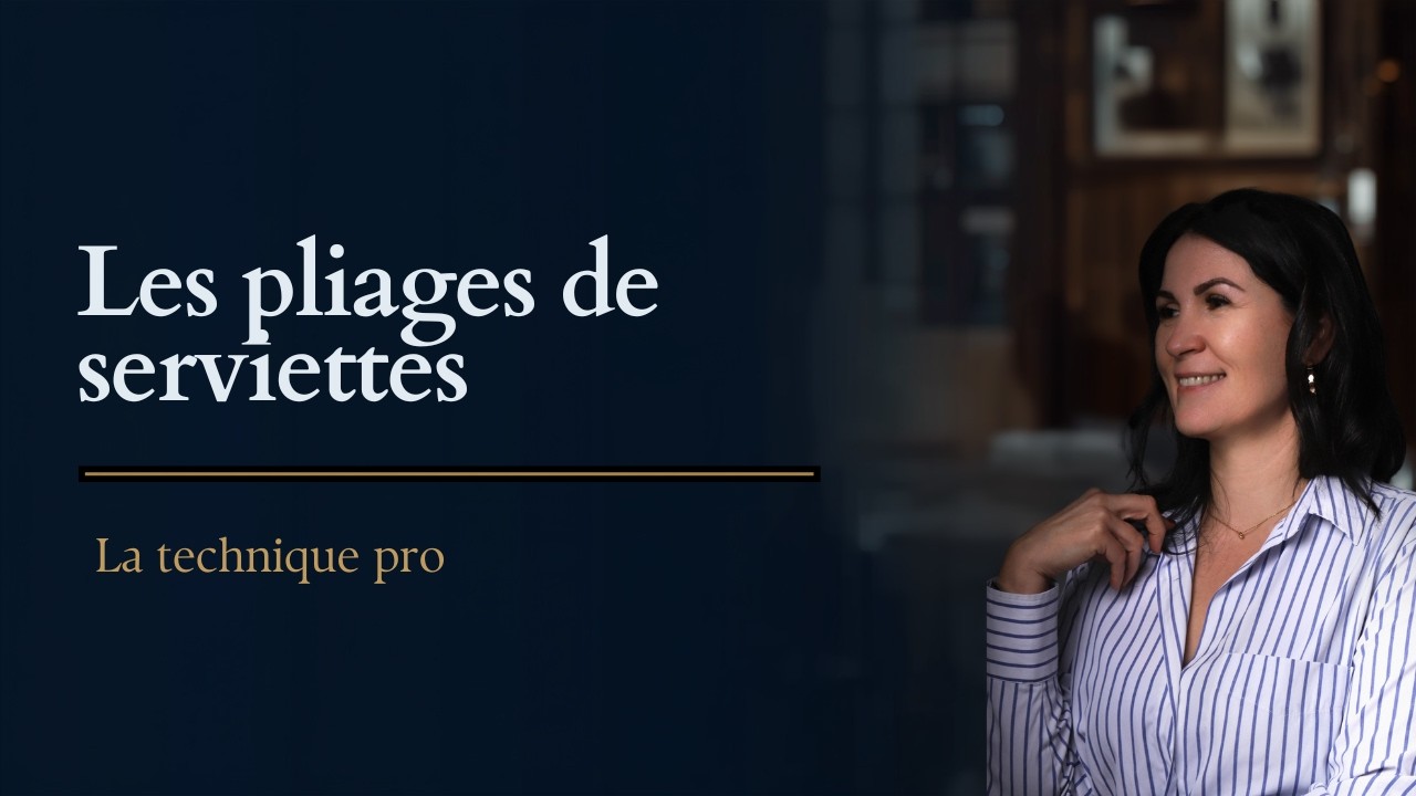 LES PLIAGES DE SERVIETTES