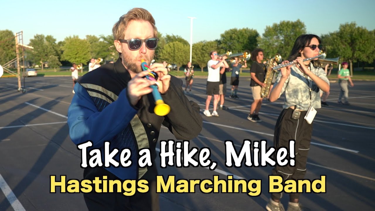 Take a Hike, Mike! Hastings Marching Band