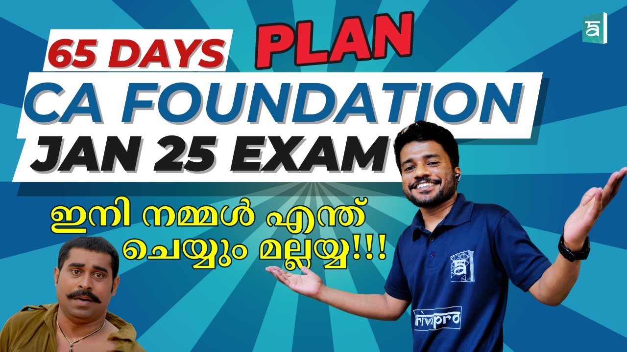 65 Days Strategy For CA Foundation January 2025 Exam | Malayalam CA Class | Nithin R Krishnan #CAF