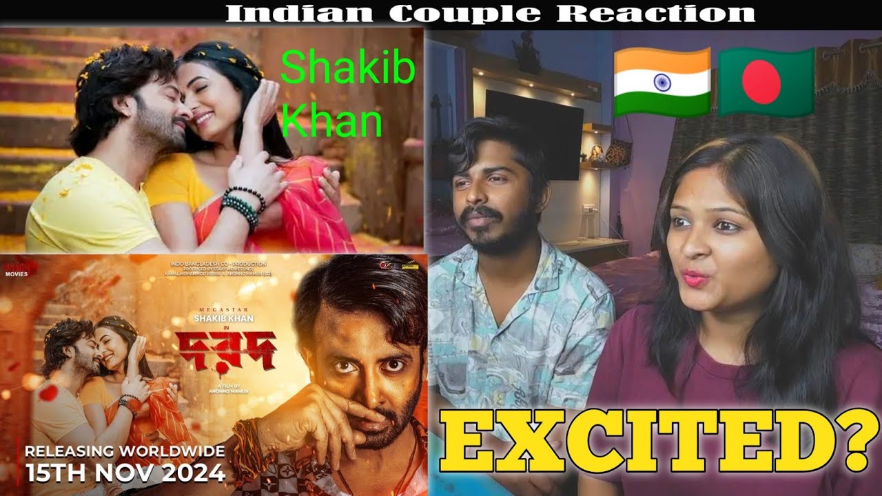 Indian Reaction 🇮🇳 Dorod দরদ | Date Announcement Teaser | Shakib Khan | Sonal Chauhan | Anonno Mamun