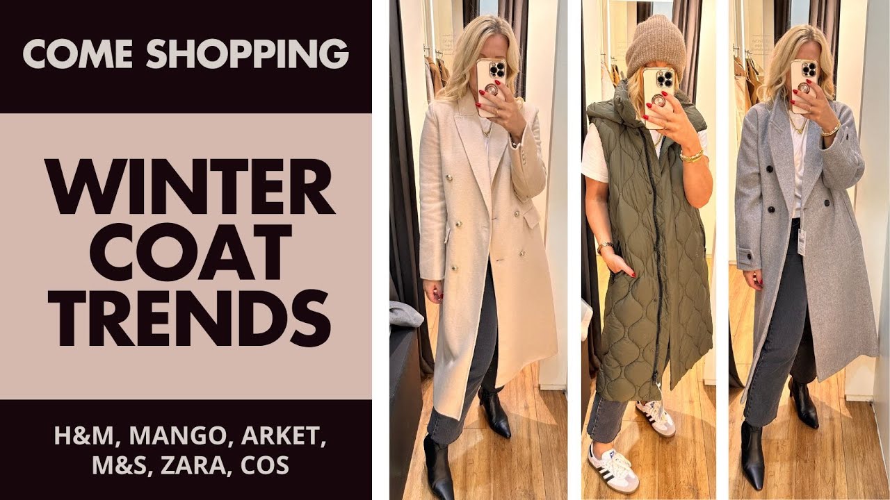 Winter Coat Trends - Come Shopping With Me. H&M, Mango, Zara, Cos, Arket, M&S.