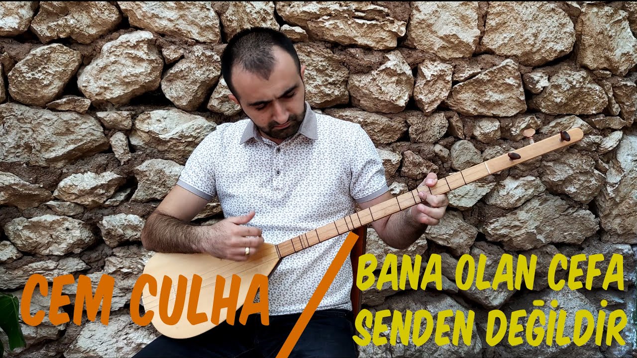 Cem Culha - Bana Olan Cefa Senden Değildir