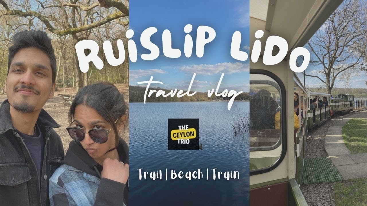 A Perfect Day at Ruislip Lido: Miniature Train Ride, Trail, Beach and Scenic Views | The Ceylon Trio