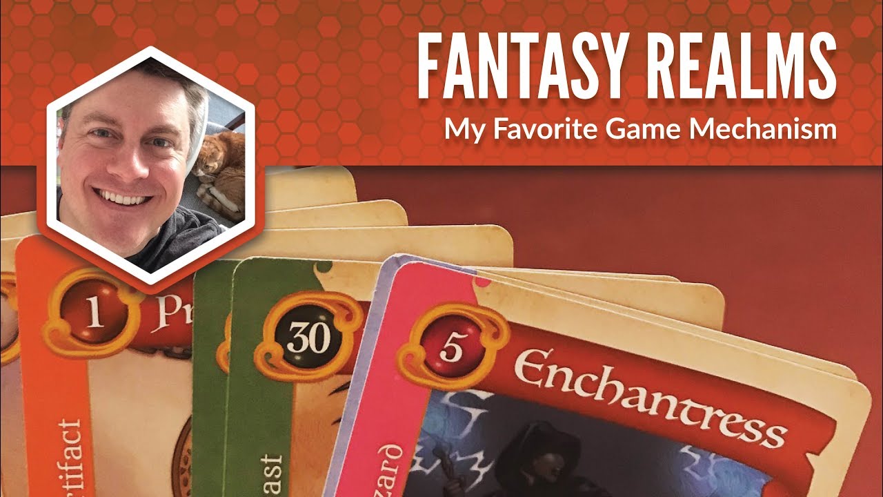 Fantasy Realms: My Favorite Game Mechanism