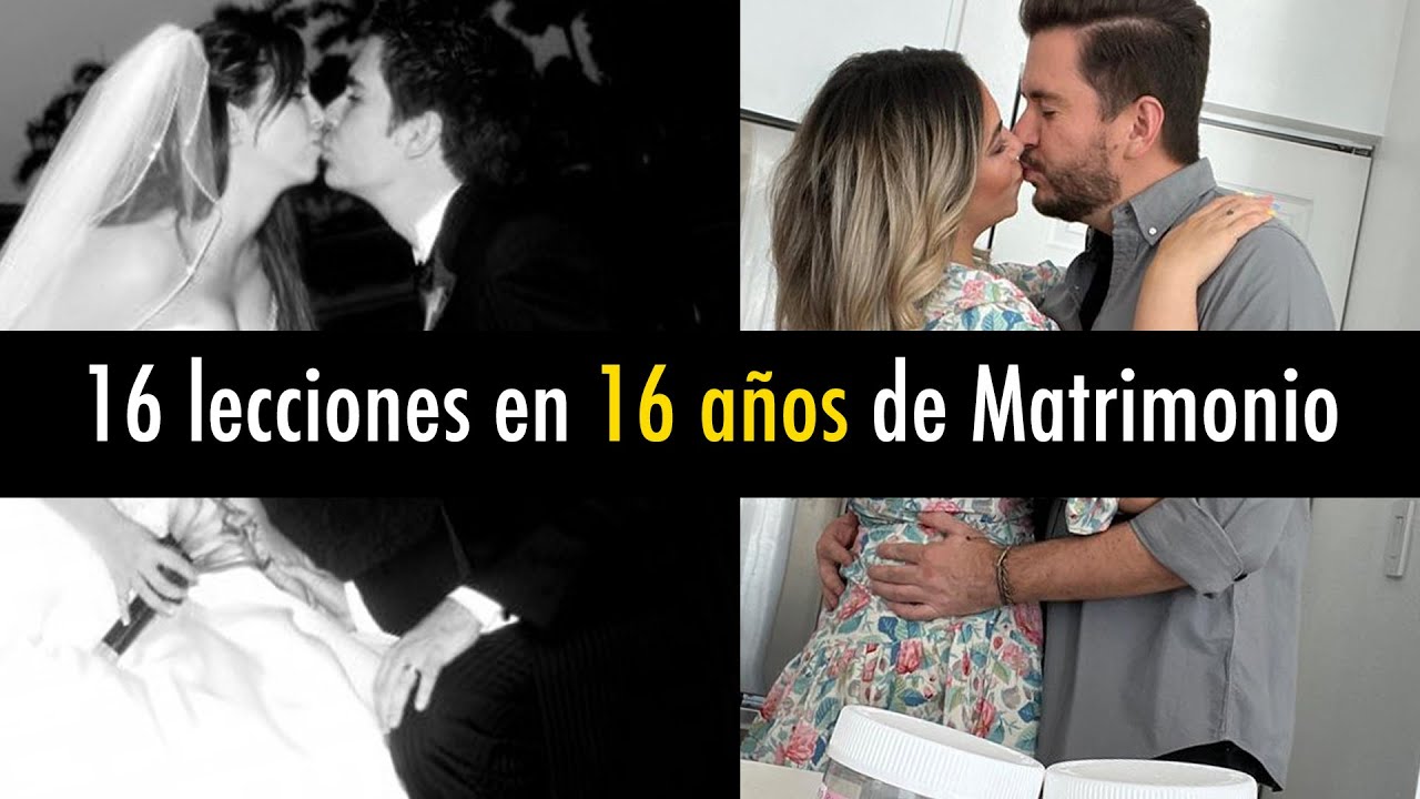 16 lecciones que aprendimos en 16 años juntos / Santi y Laurita