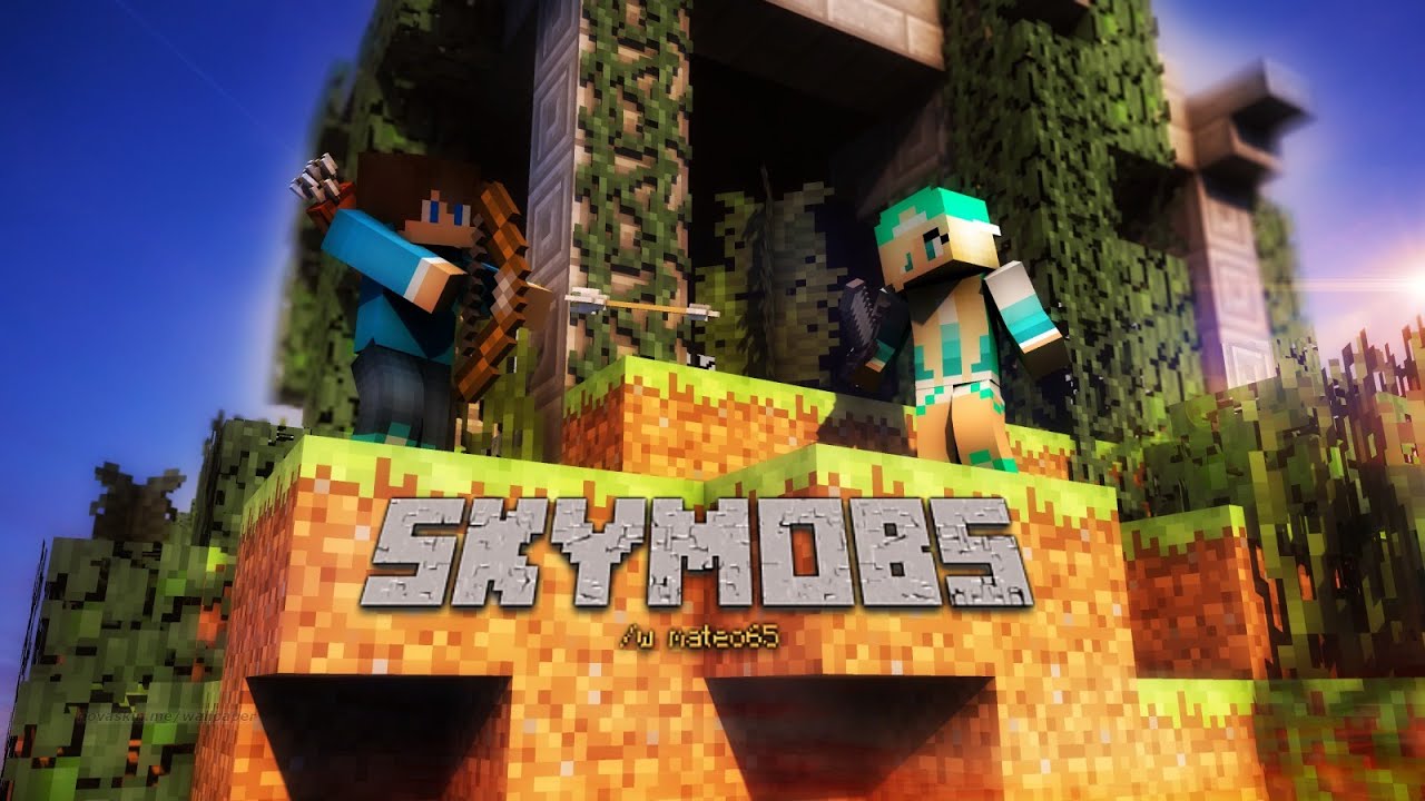 SkyMobs#1 /w mateo65