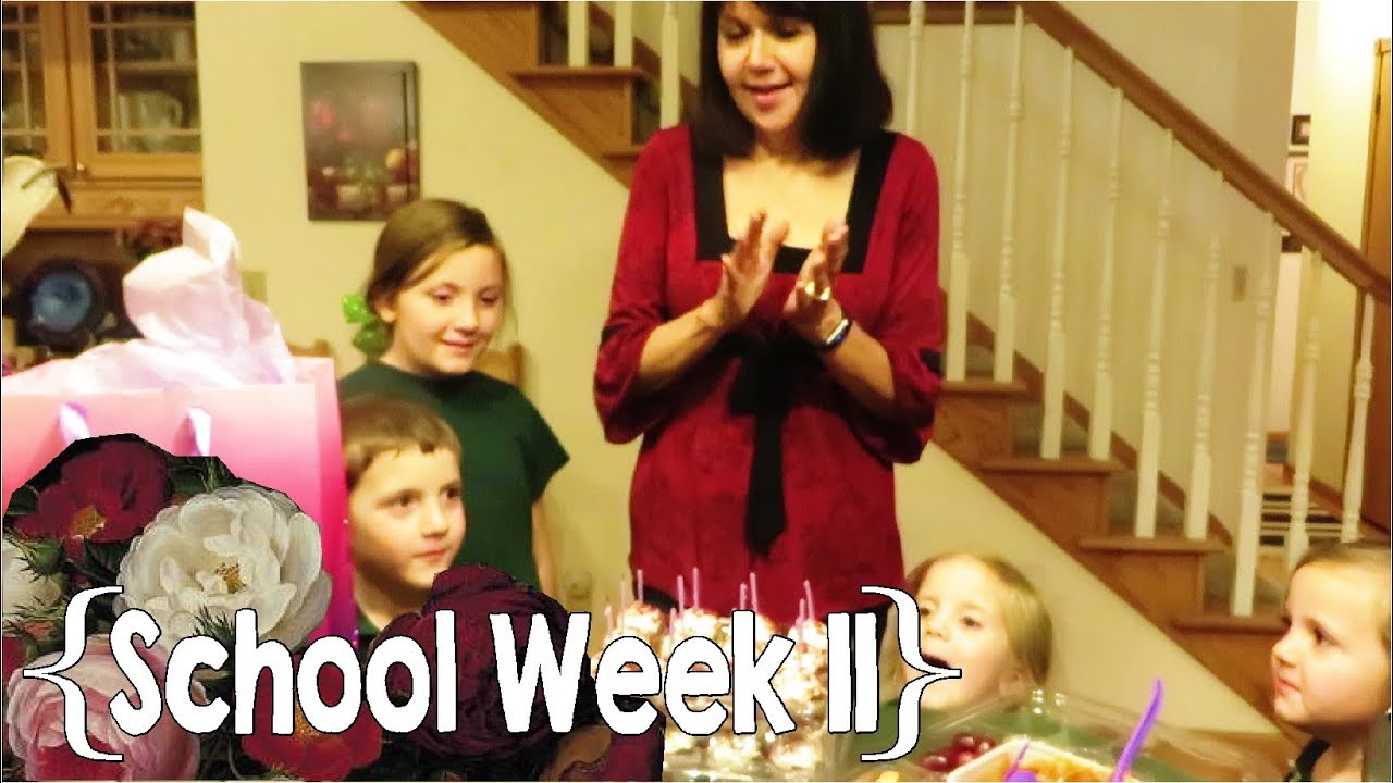 A Couple of Special Birthdays ║ Hang Out with This Homeschool Mom of 9 │ School Week 11