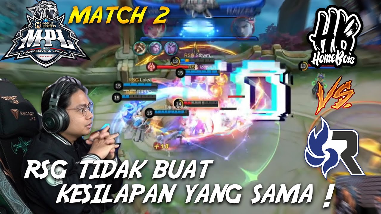 HOMEBOIS VS RSG MATCH 2 MPL MY S12