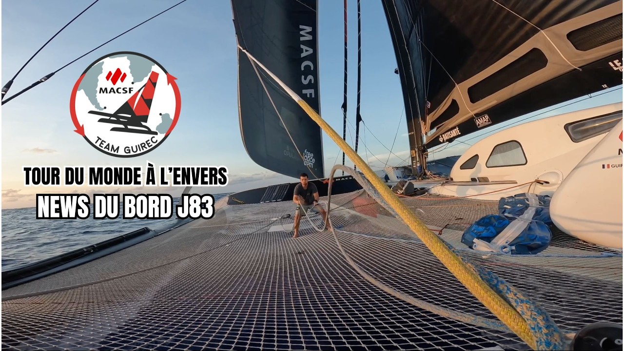 Tour du monde &agrave; l'envers : News du bord J83