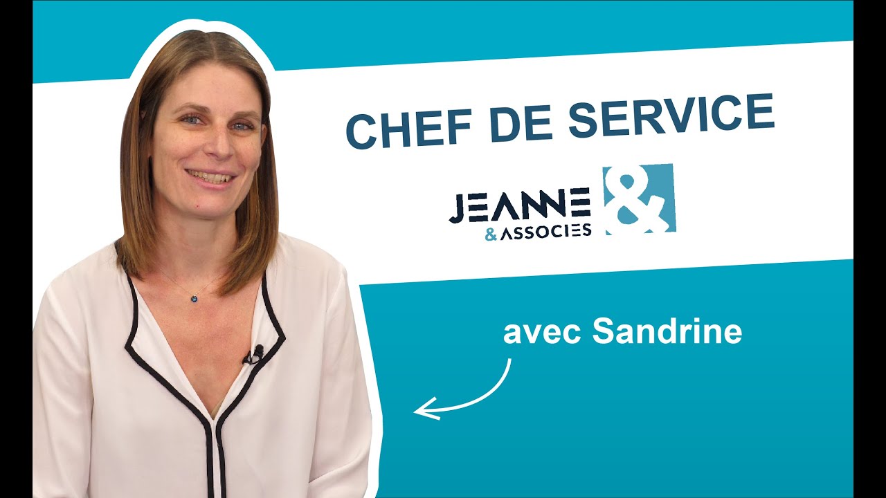 CHEF de SERVICE 🚀 au cabinet Jeanne & Associés | Sandrine