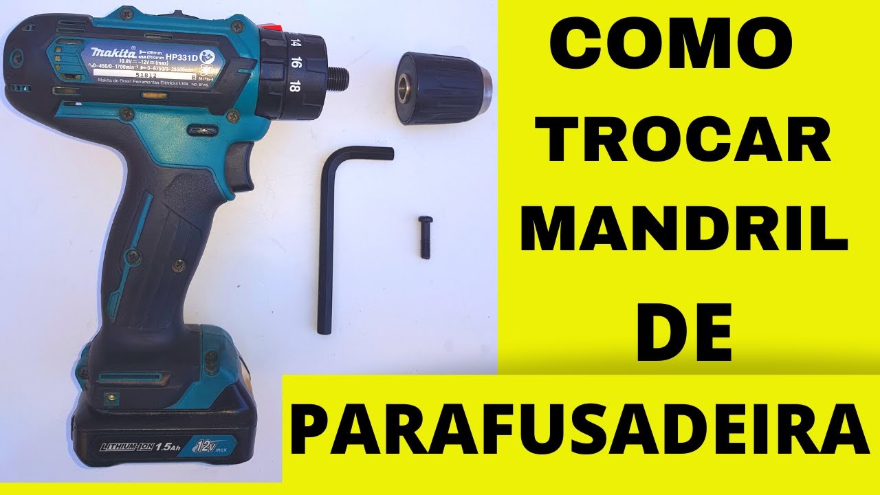 COMO TROCAR MANDRIL DE PARAFUSADEIRA FURADEIRA FÁCIL