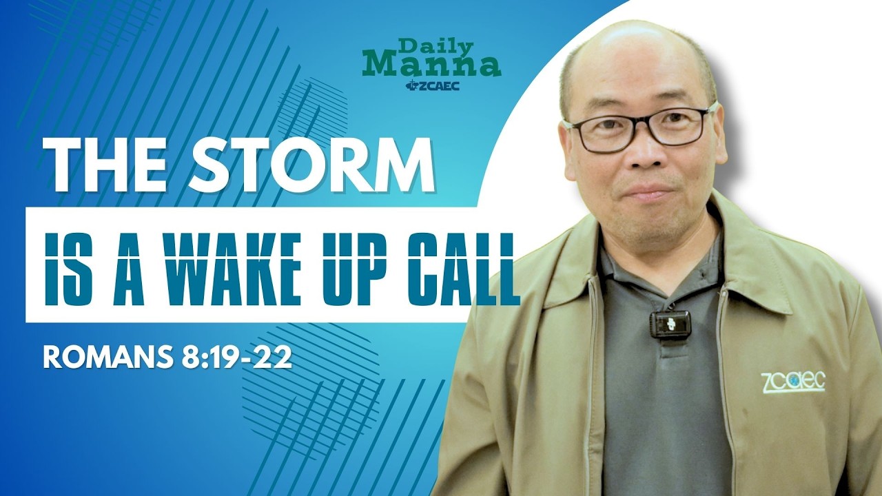 Daily Manna (Day 887) Ptr. Arnold Santiago | THE STORM IS A WAKE UP CALL