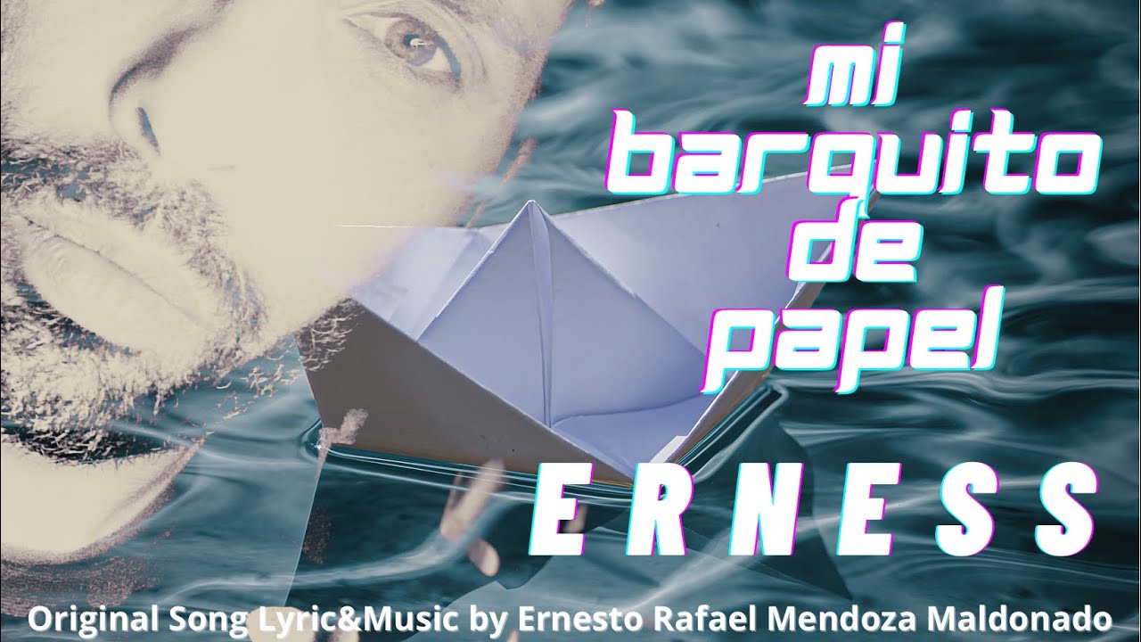 Mi Barquito De Papel - Erness | Original Song & Official Video (Singles 2021)