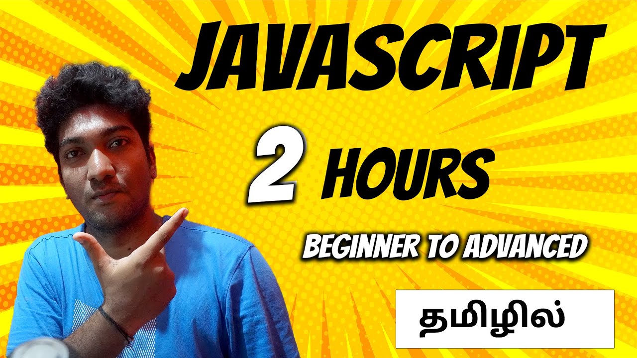 JavaScript for Beginners in Tamil |  Full Course with Examples