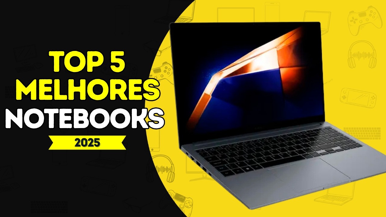 Os 5 Melhores Notebooks para Comprar