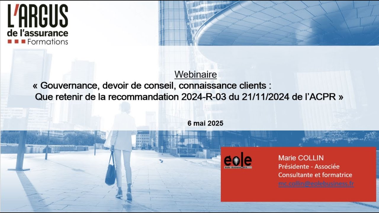 Gouvernance, devoir de conseil, connaissance clients : recommandation 2024-R-03 du 21/11/24 (ACPR)