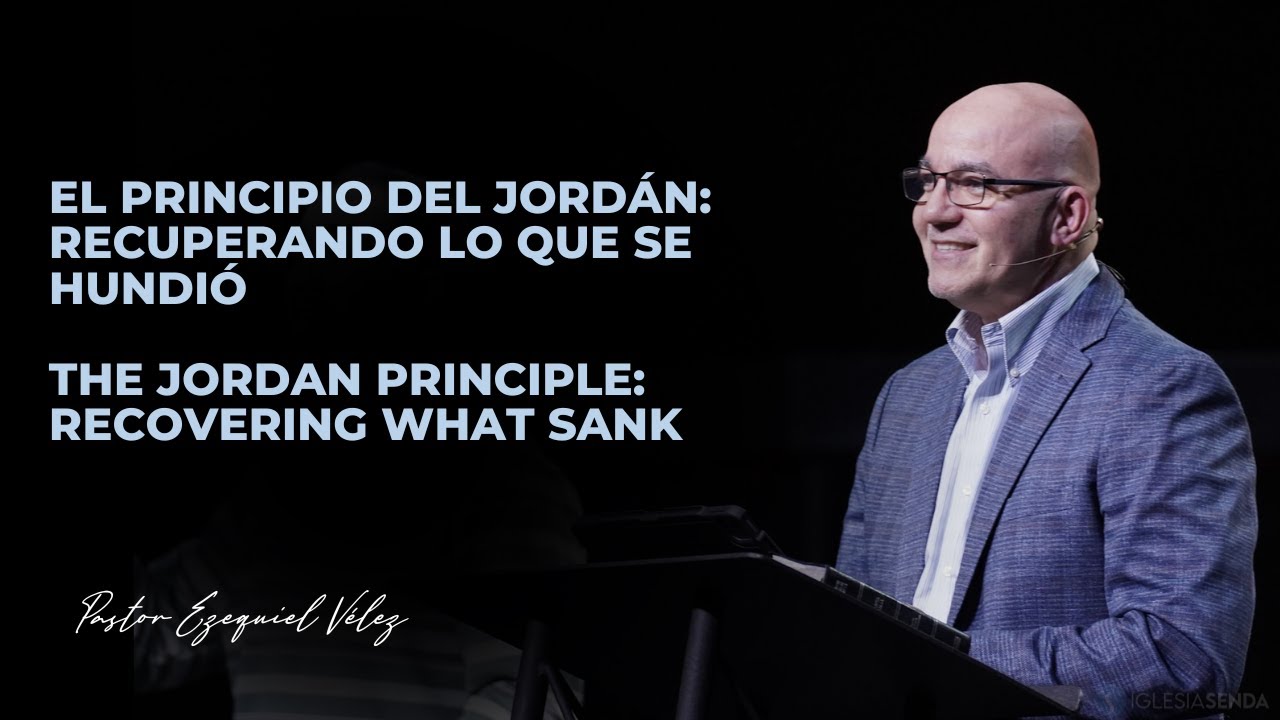 El Principio Del Jordán:  Recuperando Lo Que Se Hundió
