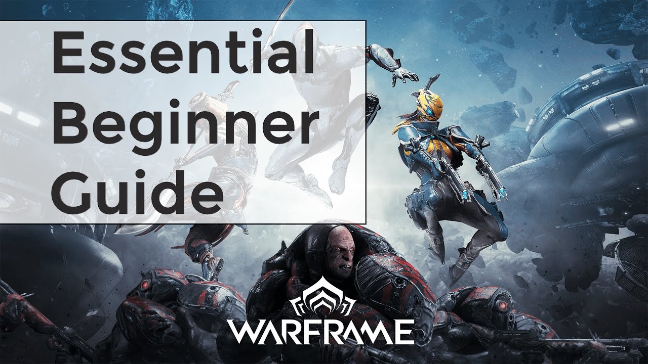 Warframe 101 - Essential full beginner guide [2022]