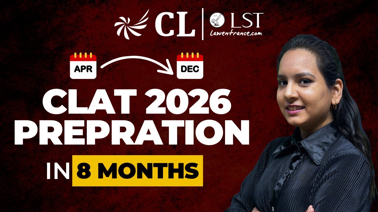 CLAT 2026: 8-Month Preparation Strategy to Crack NLUs! 🔥 | CLLST