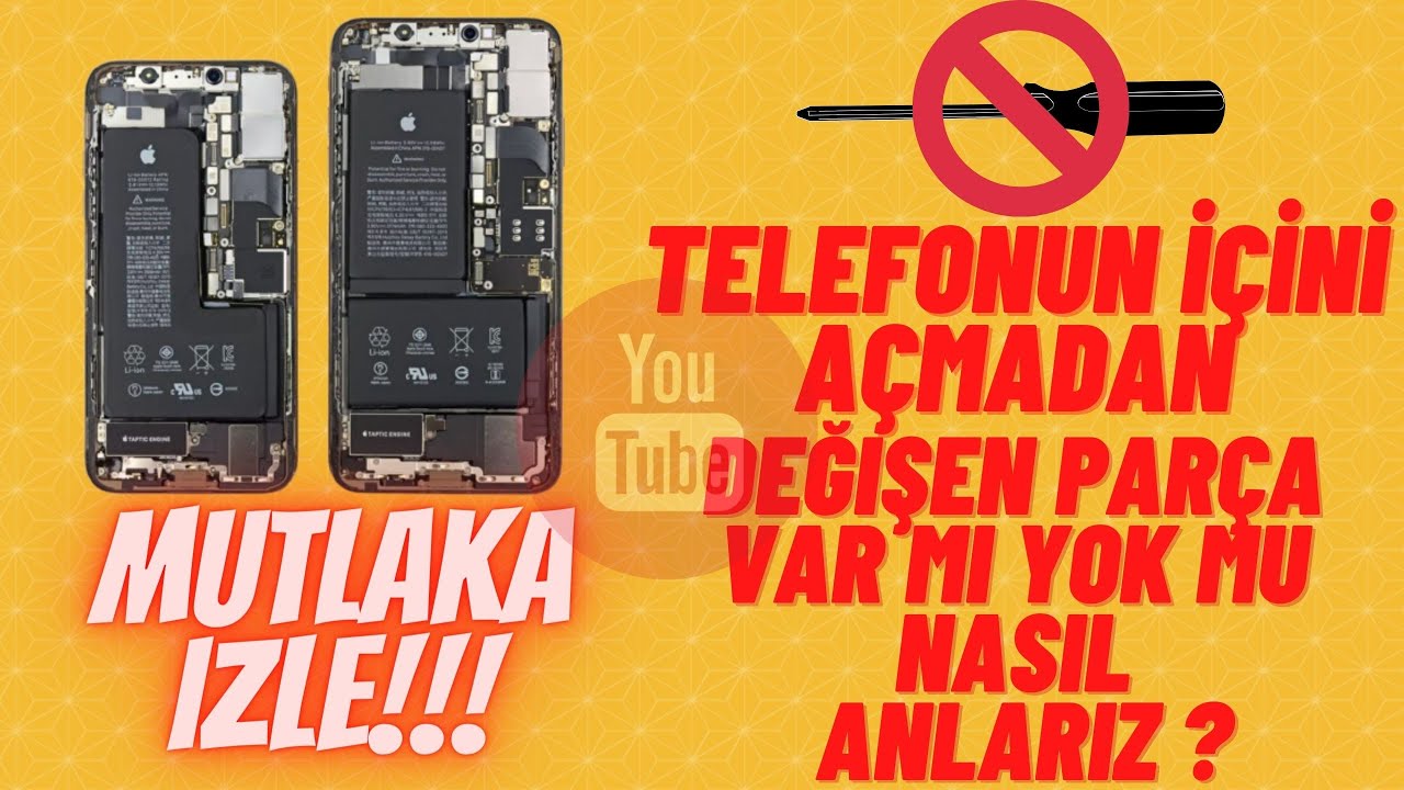 TELEFONUN İÇİNİ AÇMADAN DEĞİŞEN PARÇA VAR MI YOK MU NASIL ANLARIZ? - ORJİNAL Mİ DEĞİL Mİ? - İPHONE