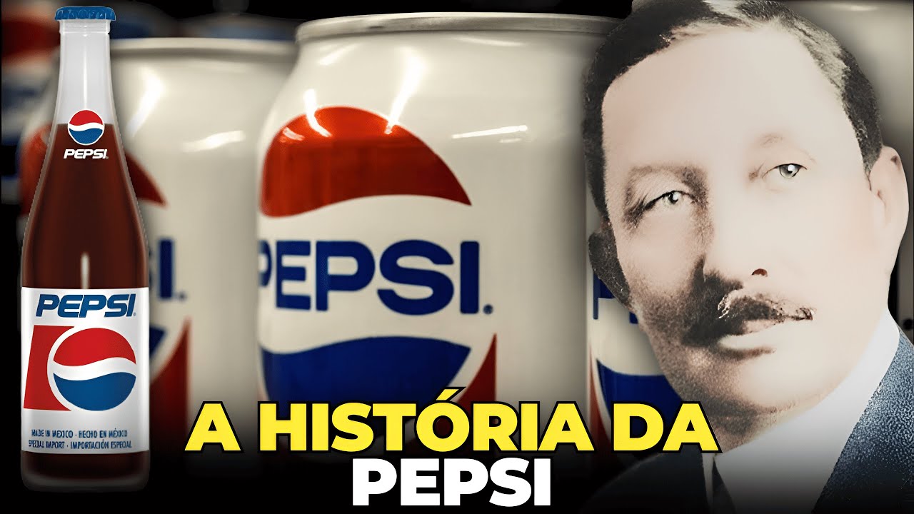 A HISTÓRIA DA PEPSI
