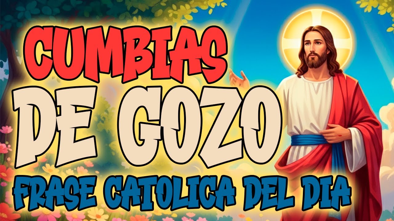 FRASE CATOLICA DEL DIA Popurrí de cumbias NADIE HAY TAN GRANDE COMO TU ( Coros alegres para gozar)