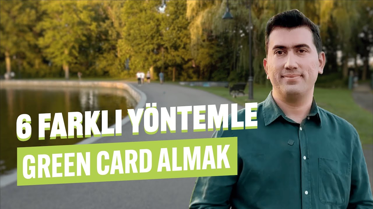 Amerika&rsquo;da Green Card Almanın 6 Farklı Yolu | Kategoriler, Uygunluk Şartları ve Başvuru S&uuml;reci
