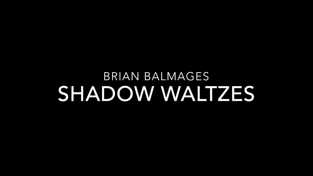 BALMAGES Shadow Waltzes
