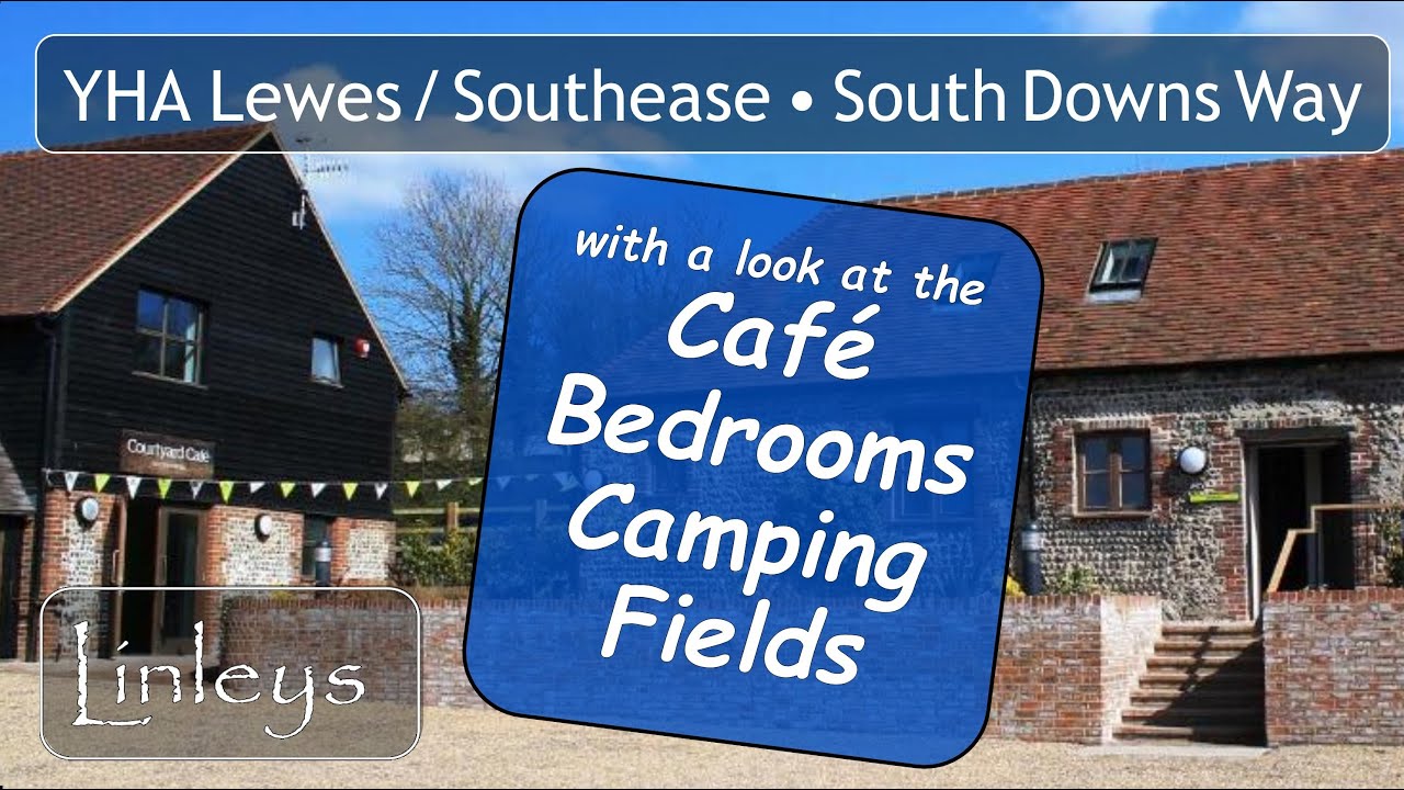Southease / South Downs YHA • Youth Hostel Association • South Downs Way • A full tour and explore