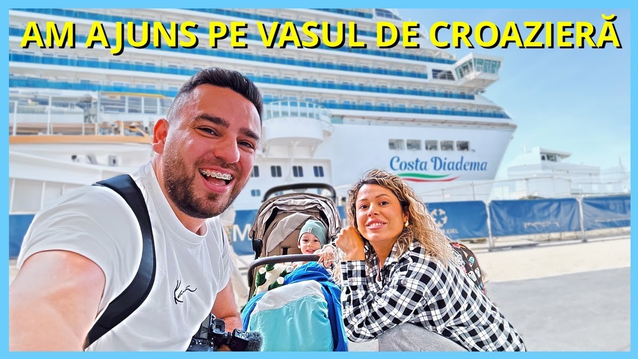 🛳️ AM AJUNS PE VASUL DE CROAZIERĂ COSTA DIADEMA! (CUM ARATĂ CABINA NOASTRĂ)