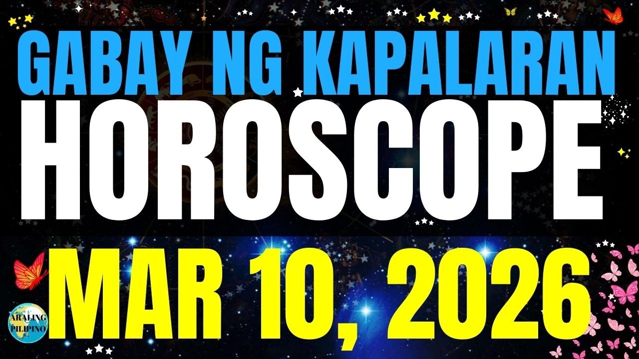 🌏 Horoscope Ngayong Araw March 10, 2026 #HoroscopeTagalog #kapalaranhoroscope #horoscopengayongaraw