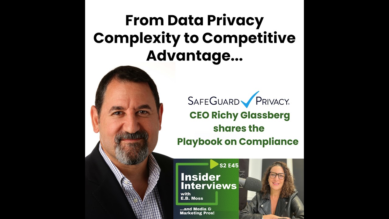 From Privacy Complexity to Competitive Advantage: Richy Glassberg Shares the Compliance Playbook