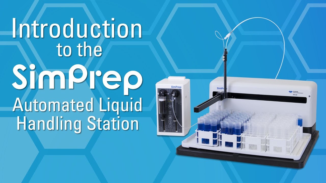 Webinar: An Introduction to the All New SimPrep Automated Liquid Handling Station