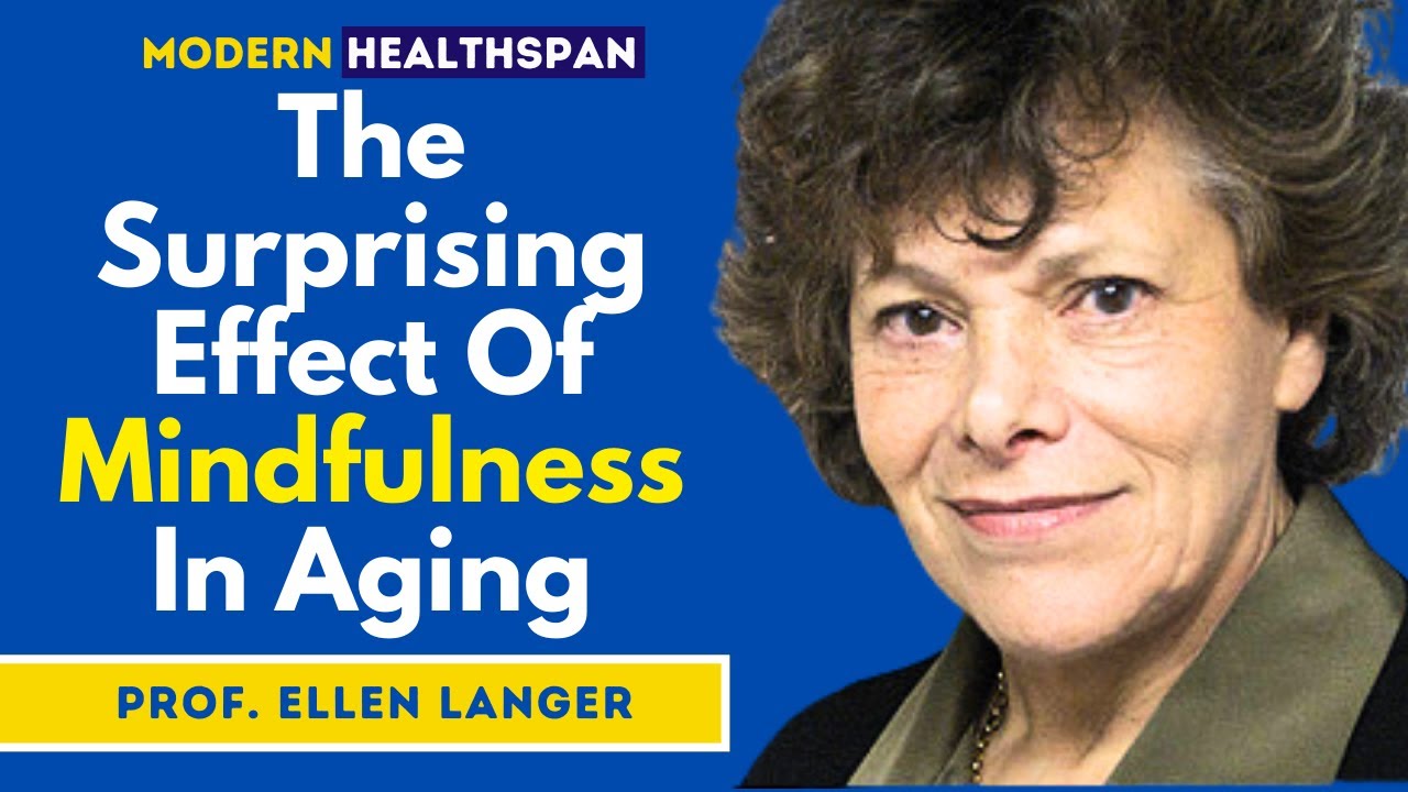 The Surprising Effects Of Mindfulness In Aging | Dr Ellen Langer Clips