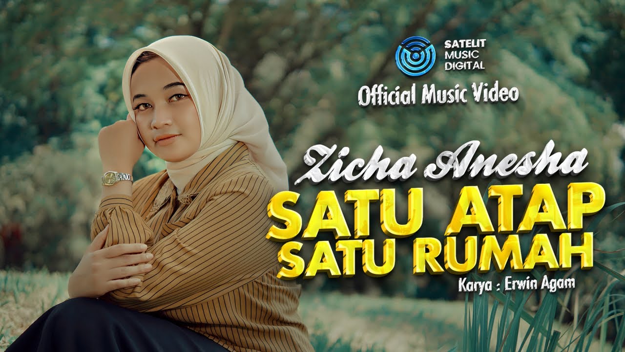 Zicha Anesha - Satu Atap Satu Rumah (Official Music Video)
