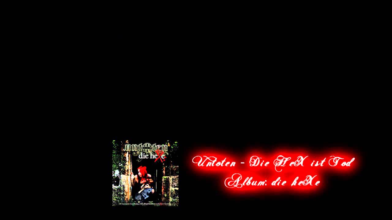 Untoten - Die Hex ist tot (+Lyrics)