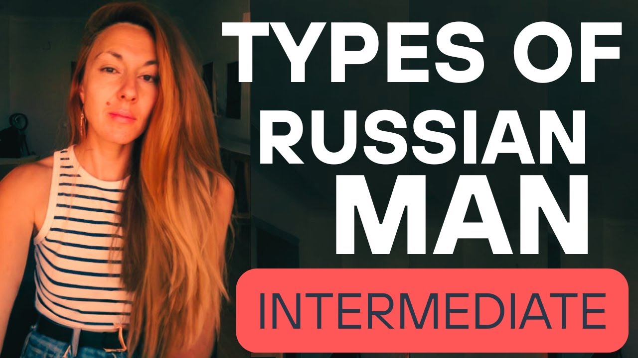 Russian Vocabulary: What type of Russian MAN are YOU? (Russian - English subtitles)