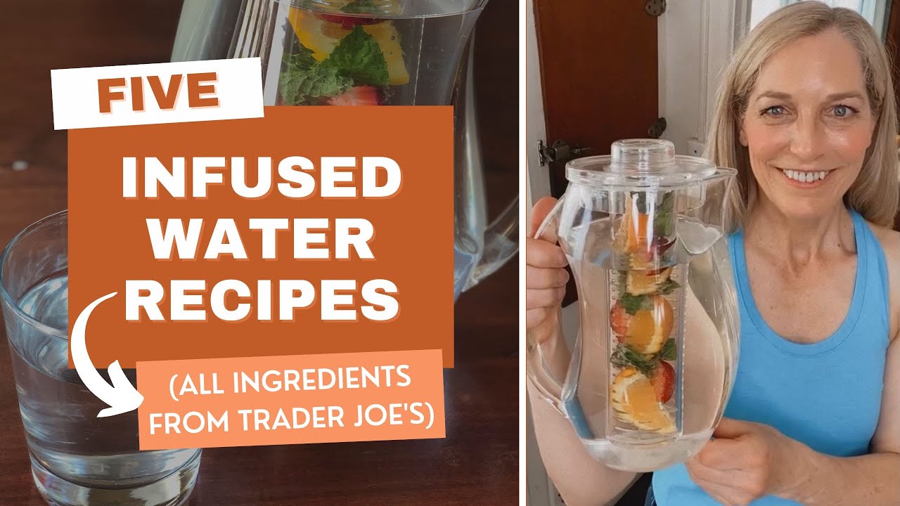 Five Infused Water Recipes | Healthy Eating at Trader Joe's