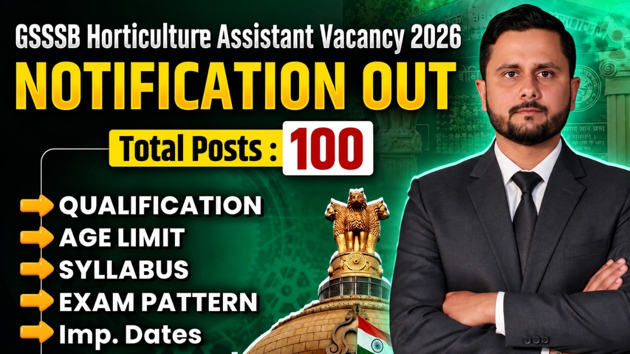 GSSSB Horticulture Assistant Vacancy 2026 | Eligibility, Salary, Age Limit, Exam Pattern & Syllabus