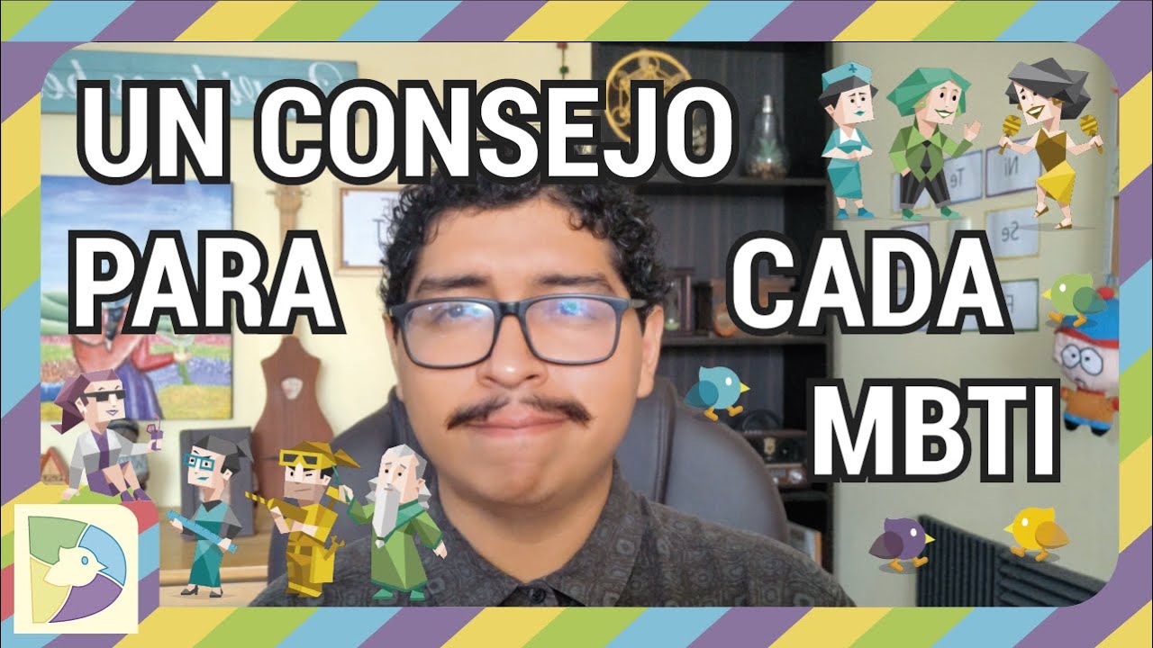 Un consejo para cada MBTI (las 16 personalidades)