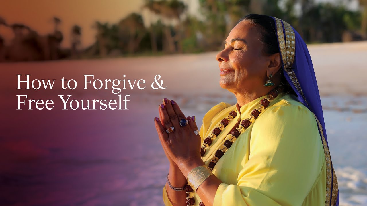 How to Forgive and Free Yourself – Sai Maa's Powerful Practice