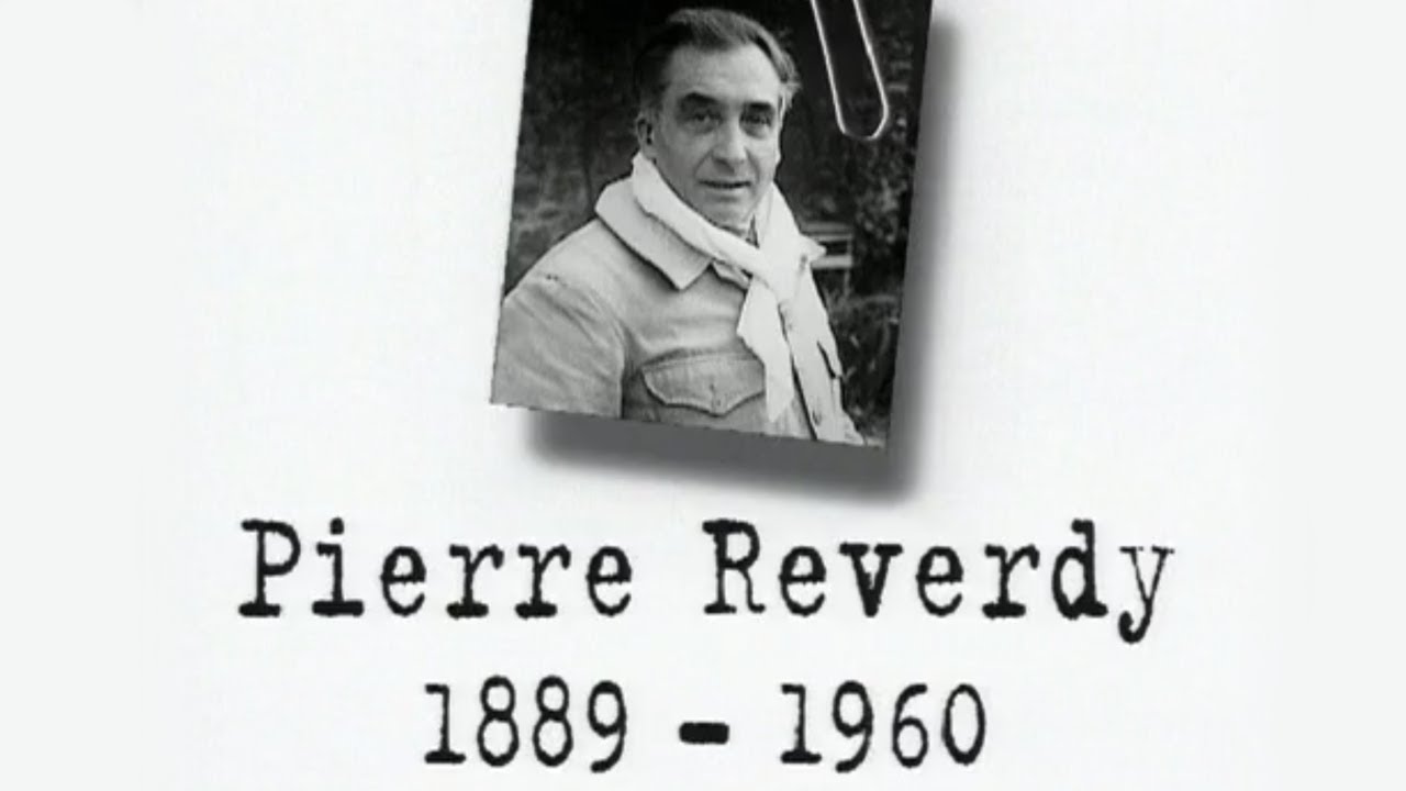 Pierre REVERDY – Un siècle d'écrivains : 1889-1960 (DOCUMENTAIRE, 1999)