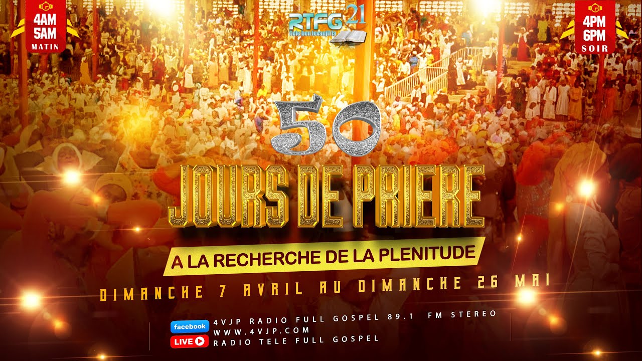 50 Jours de Prière du 07 Avril au 26 Mai 2024 | A la recherche de la plénitude du Saint-Esprit
