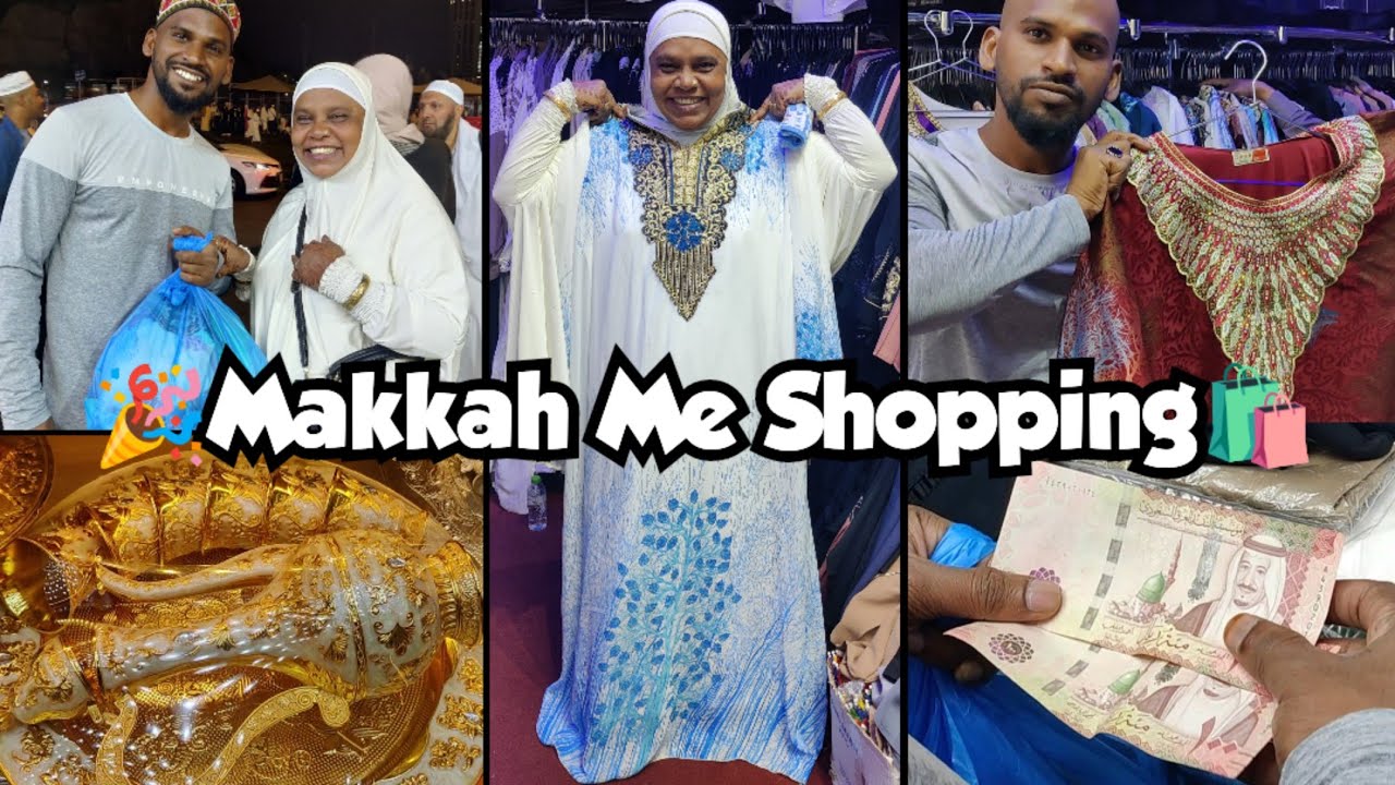 Shopping In Makkah | Saudi Market