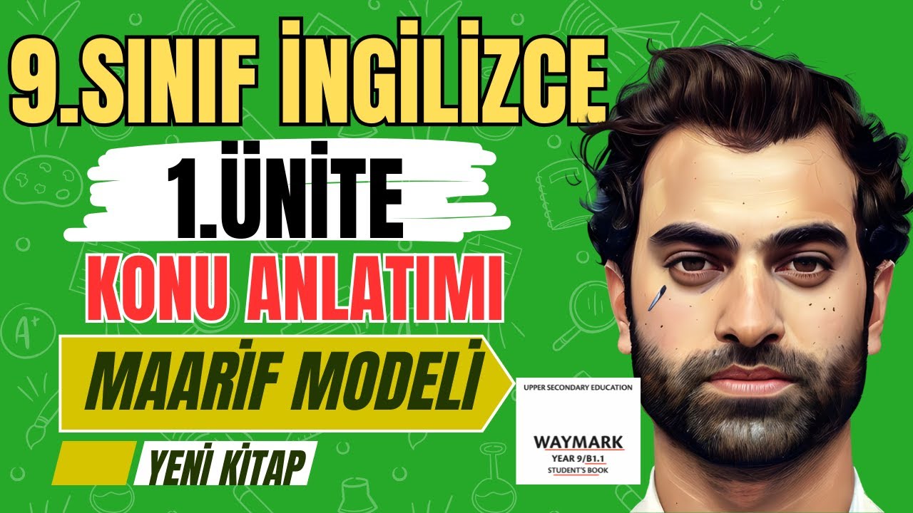 9. SINIF İNGİLİZCE 1. ÜNİTE KONU ANLATIMI 2025 | MAARİF MODELİ YENİ KİTAP | PART 1 (Sayfa 23-29)