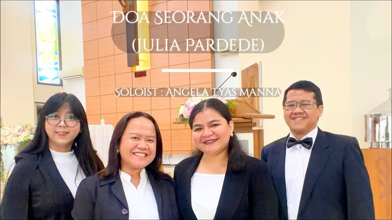 Voix de la Vie - Doa Seorang Anak (Julia Pardede)