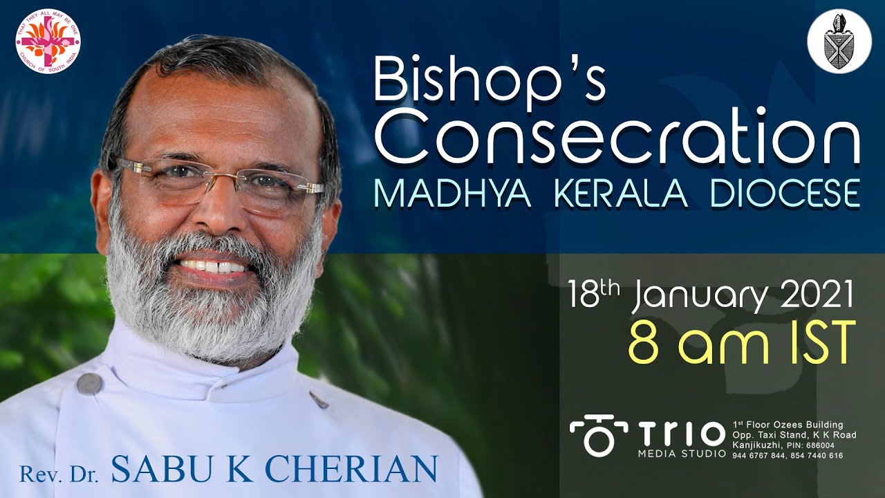 Rev. Dr. Sabu K Cherian | Bishop's Consecration | Madhya Kerala Diocese